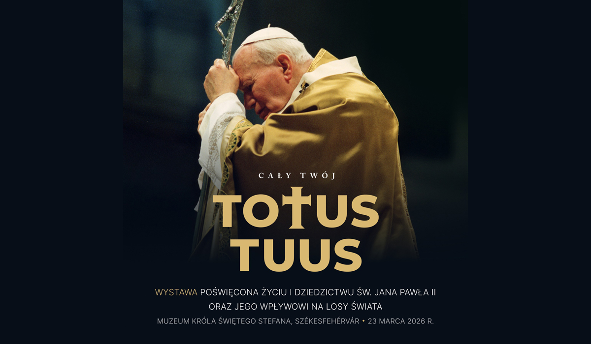 Wystawa Totus Tuus na Węgrzech
