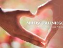 milosc blizniego w zyciu sw j s