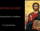 modlitwa w ciszy pierwsze kroki