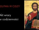 modlitwa w ciszy akt wiary w